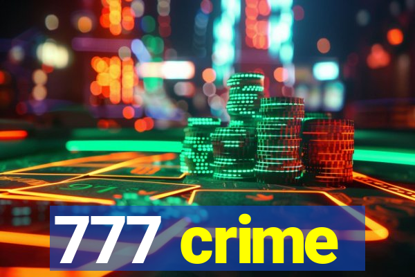 777 crime